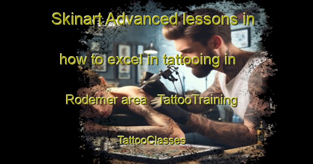 Skinart Advanced lessons in how to excel in tattooing in Rodemer area | TattooTraining | TattooClasses | SkinartTraining - United States