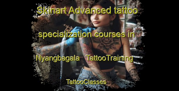 Skinart Advanced tattoo specialization courses in Nyangbagala | TattooTraining | TattooClasses | SkinartTraining - Côte d Ivoire
