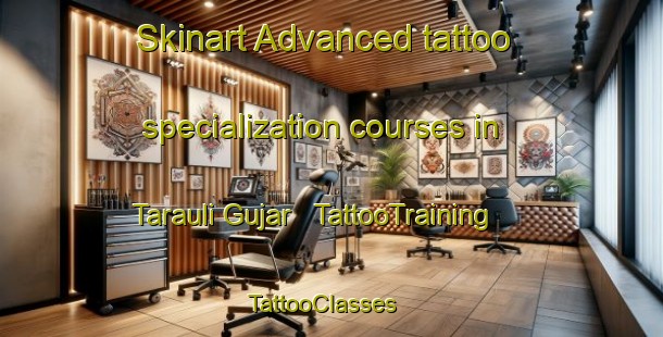 Skinart Advanced tattoo specialization courses in Tarauli Gujar | TattooTraining | TattooClasses | SkinartTraining - India