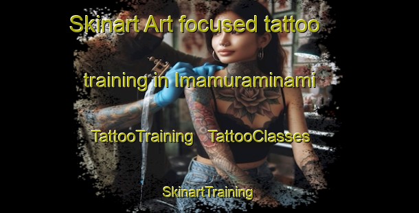 Skinart Art-focused tattoo training in Imamuraminami | TattooTraining | TattooClasses | SkinartTraining - Japan