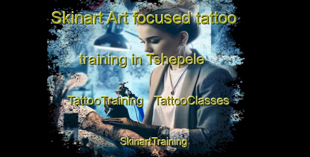 Skinart Art-focused tattoo training in Tshepele | TattooTraining | TattooClasses | SkinartTraining - the Democratic Republic of the Congo