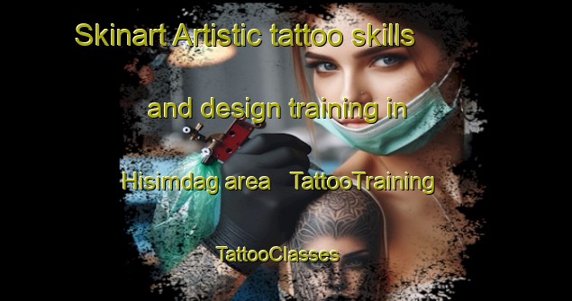 Skinart Artistic tattoo skills and design training in Hisimdag area | TattooTraining | TattooClasses | SkinartTraining - India