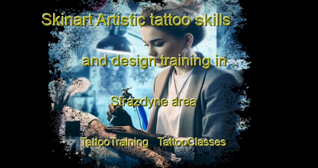 Skinart Artistic tattoo skills and design training in Strazdyne area | TattooTraining | TattooClasses | SkinartTraining - Lithuania
