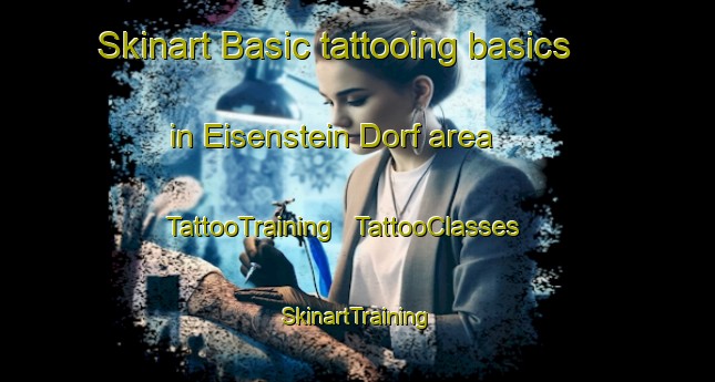 Skinart Basic tattooing basics in Eisenstein Dorf area | TattooTraining | TattooClasses | SkinartTraining - Czech Republic