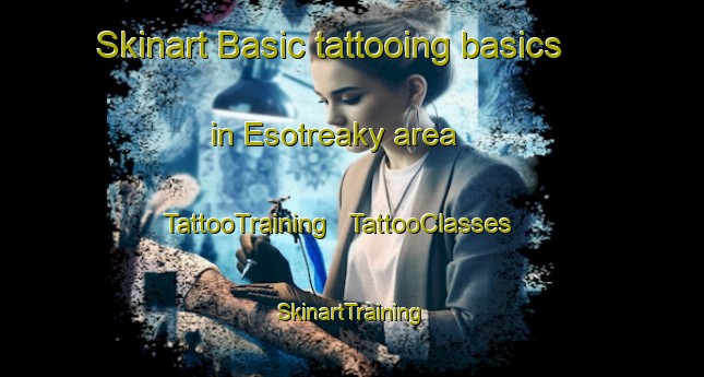 Skinart Basic tattooing basics in Esotreaky area | TattooTraining | TattooClasses | SkinartTraining - Madagascar