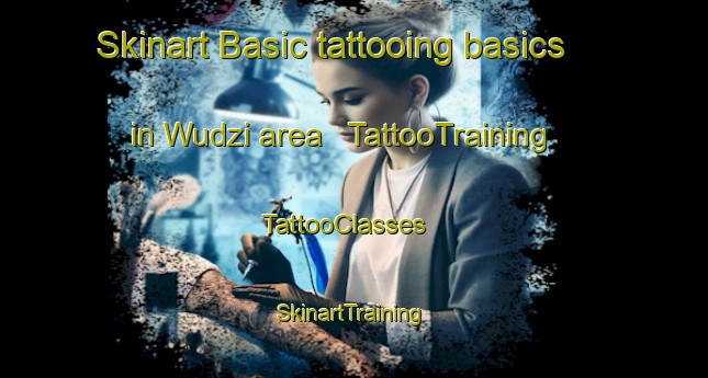 Skinart Basic tattooing basics in Wudzi area | TattooTraining | TattooClasses | SkinartTraining - Papua New Guinea