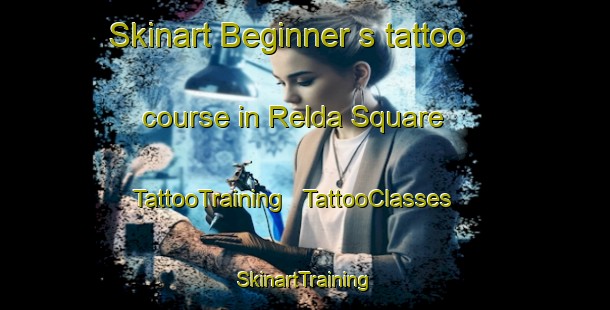 Skinart Beginner's tattoo course in Relda Square | TattooTraining | TattooClasses | SkinartTraining - United States