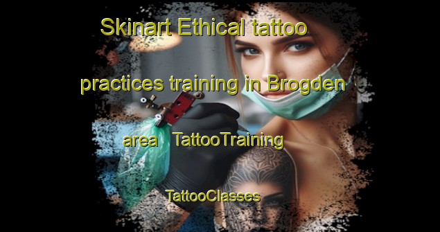 Skinart Ethical tattoo practices training in Brogden area | TattooTraining | TattooClasses | SkinartTraining - United States