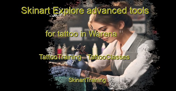 Skinart Explore advanced tools for tattoo in Warena | TattooTraining | TattooClasses | SkinartTraining - Papua New Guinea