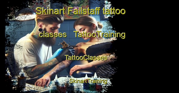 Skinart Fallstaff tattoo classes | TattooTraining | TattooClasses | SkinartTraining - United States