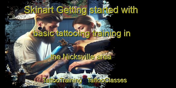 Skinart Getting started with basic tattooing training in the Nicksville area | TattooTraining | TattooClasses | SkinartTraining - United States