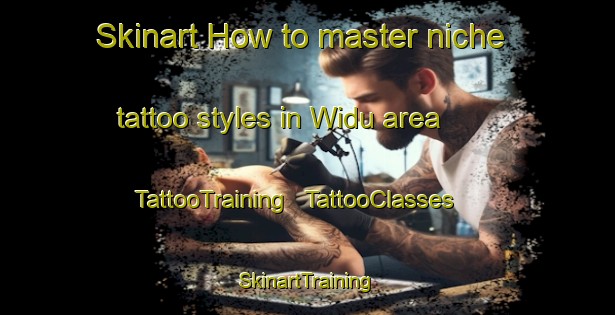 Skinart How to master niche tattoo styles in Widu area | TattooTraining | TattooClasses | SkinartTraining - Papua New Guinea