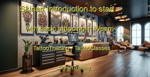 Skinart Introduction to start with basic tattooing in Weam | TattooTraining | TattooClasses | SkinartTraining - Papua New Guinea