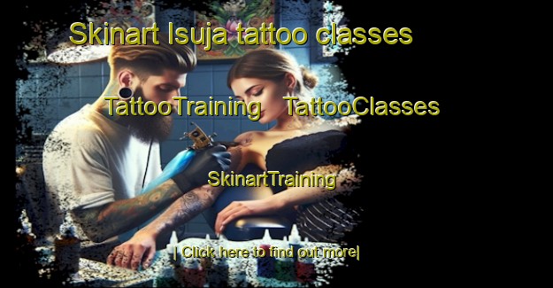 Skinart Isuja tattoo classes | TattooTraining | TattooClasses | SkinartTraining - United Republic of Tanzania