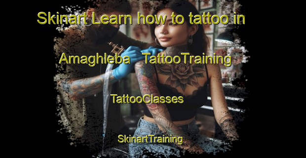 Skinart Learn how to tattoo in Amaghleba | TattooTraining | TattooClasses | SkinartTraining - Georgia