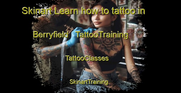 Skinart Learn how to tattoo in Berryfield | TattooTraining | TattooClasses | SkinartTraining - United States