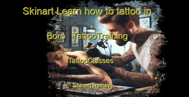 Skinart Learn how to tattoo in Boro | TattooTraining | TattooClasses | SkinartTraining - Panama