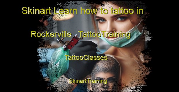 Skinart Learn how to tattoo in Rockerville | TattooTraining | TattooClasses | SkinartTraining - United States