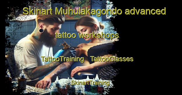 Skinart Muhulakagondo advanced tattoo workshops | TattooTraining | TattooClasses | SkinartTraining - Uganda