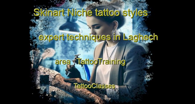 Skinart Niche tattoo styles expert techniques in Laghech area | TattooTraining | TattooClasses | SkinartTraining - India