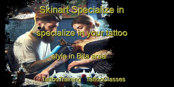 Skinart Specialize in specialize in your tattoo style in Bita area | TattooTraining | TattooClasses | SkinartTraining - Chad