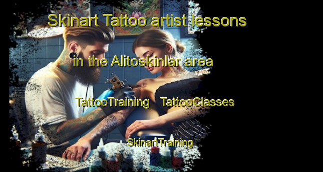 Skinart Tattoo artist lessons in the Alitoskinlar area | TattooTraining | TattooClasses | SkinartTraining - Turkey