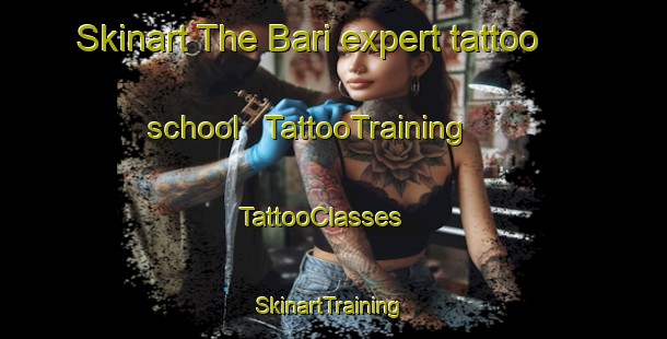 Skinart The Bari expert tattoo school | TattooTraining | TattooClasses | SkinartTraining - Chad