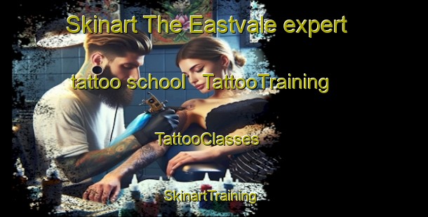 Skinart The Eastvale expert tattoo school | TattooTraining | TattooClasses | SkinartTraining - United States