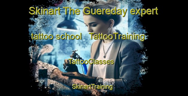 Skinart The Guereday expert tattoo school | TattooTraining | TattooClasses | SkinartTraining - Chad