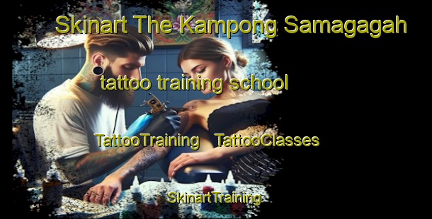 Skinart The Kampong Samagagah tattoo training school | TattooTraining | TattooClasses | SkinartTraining - Malaysia