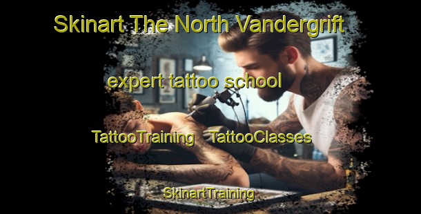 Skinart The North Vandergrift expert tattoo school | TattooTraining | TattooClasses | SkinartTraining - United States