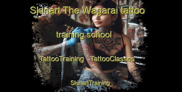 Skinart The Wagarai tattoo training school | TattooTraining | TattooClasses | SkinartTraining - Papua New Guinea