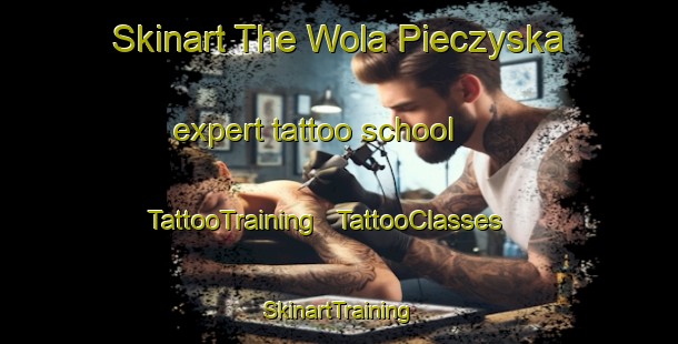 Skinart The Wola Pieczyska expert tattoo school | TattooTraining | TattooClasses | SkinartTraining - Poland