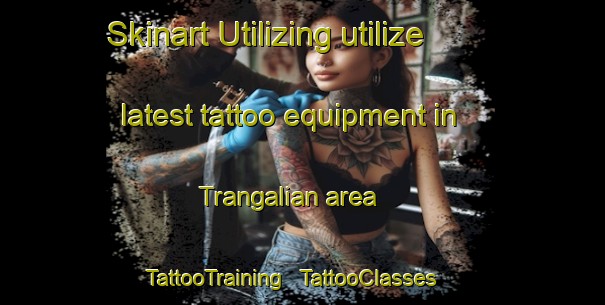 Skinart Utilizing utilize latest tattoo equipment in Trangalian area | TattooTraining | TattooClasses | SkinartTraining - India