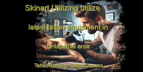 Skinart Utilizing utilize latest tattoo equipment in Untapathal area | TattooTraining | TattooClasses | SkinartTraining - India